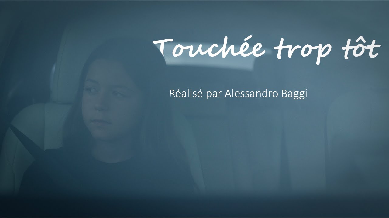 Touchée trop tôt